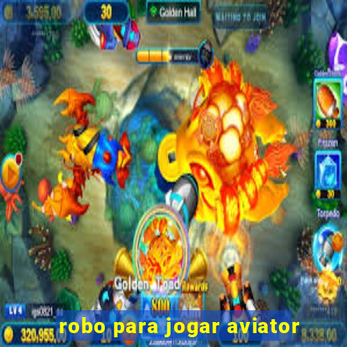 robo para jogar aviator